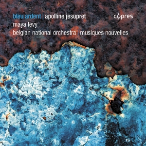 Apolline Jesupret - Bleu Ardent ryhmässä ME SUOSITTELEMME / Perjantain julkaisut / 2025-05-09 @ Bengans Skivbutik AB (5589339)