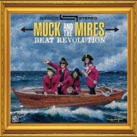 Muck And The Mires - Beat Revolution ryhmässä ME SUOSITTELEMME / Perjantain julkaisut / 2025-05-23 @ Bengans Skivbutik AB (5594277)